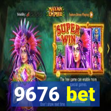 9676 bet